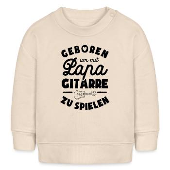 Geboren um mit Papa Gitarre zu spielen - Baby Organic Sweatshirt Baby Changer von Stanley/Stella - Natur - Vorne