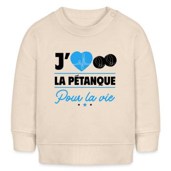 J'aime la pétanque pour la vie – Boules et camping - Sweat bébé bio Stanley/Stella - écru doux - Devant