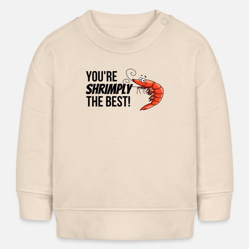 Vous êtes vraiment le meilleur. - Sweat bébé bio Stanley/Stella - écru doux