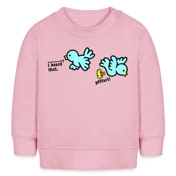 when birds fart - Baby Sweatshirt by Stanley/Stella - cotton pink - Front