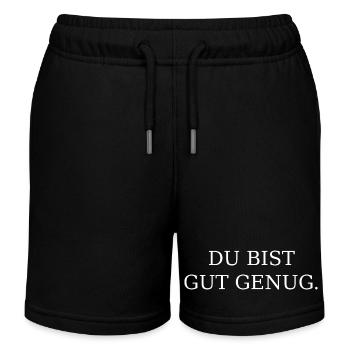Du Bist Gut Genug  - Kinder Organic Joggingshorts Mini Bolter von Stanley/Stella - Schwarz - Vorne