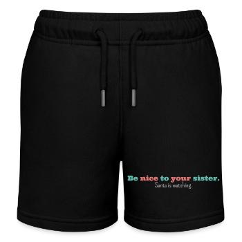 Be nice to your sister Santa is watching, funny - Kids Organic Sweat Shorts by Stanley/Stella - black - Front