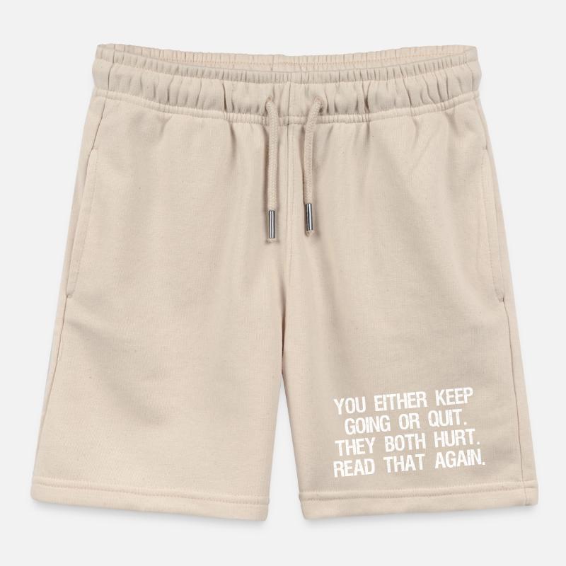 Entweder du machst weiter oder gibst auf, beides tut weh Kinder Organic Joggingshorts Mini Bolter von Stanley/Stella