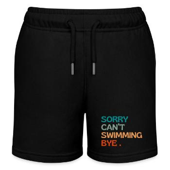 Sorry can't swimming bye - swimming humour - Kids Organic Sweat Shorts by Stanley/Stella - black - Front