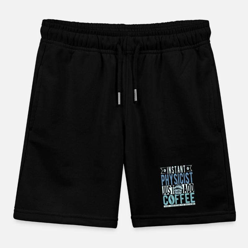 Physicist coffee saying Kids Organic Sweat Shorts by Stanley/Stella