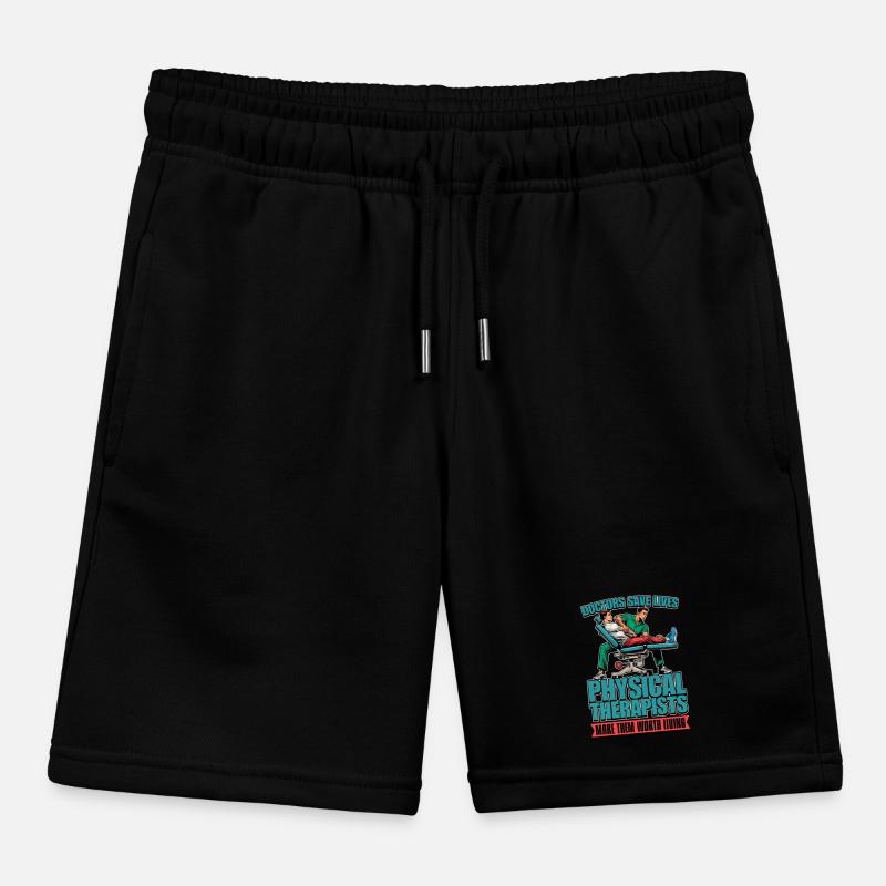 Physical Therapist Doctors Save Lives Chiropractor Kinder Organic Joggingshorts Mini Bolter von Stanley/Stella