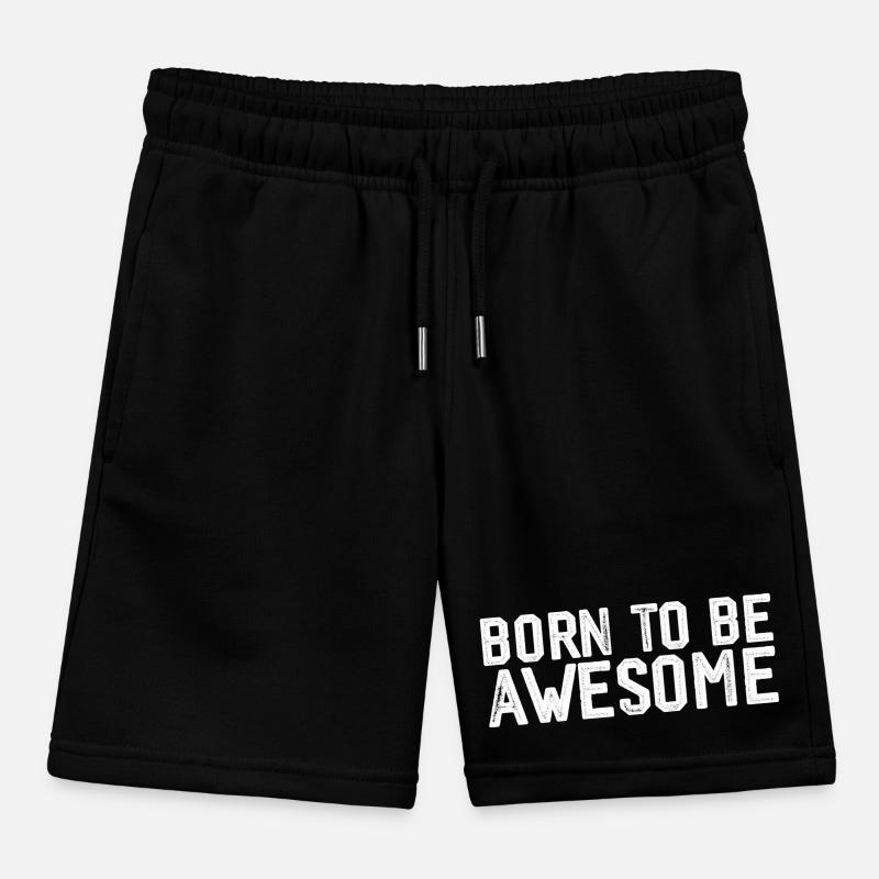 Born to be awesome Kids Organic Sweat Shorts by Stanley/Stella