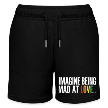Imagine Being Mad at Love LGBTQ Pride - Kids Organic Sweat Shorts by Stanley/Stella - black - Front