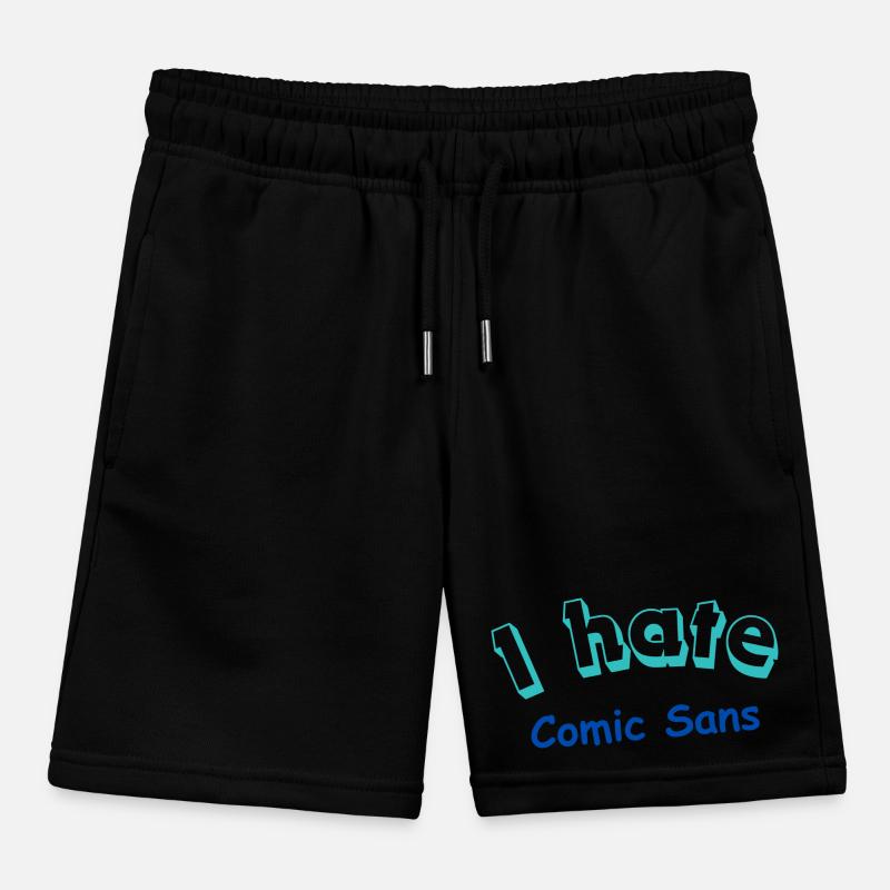 I hate Comic Sans Kids Organic Sweat Shorts by Stanley/Stella