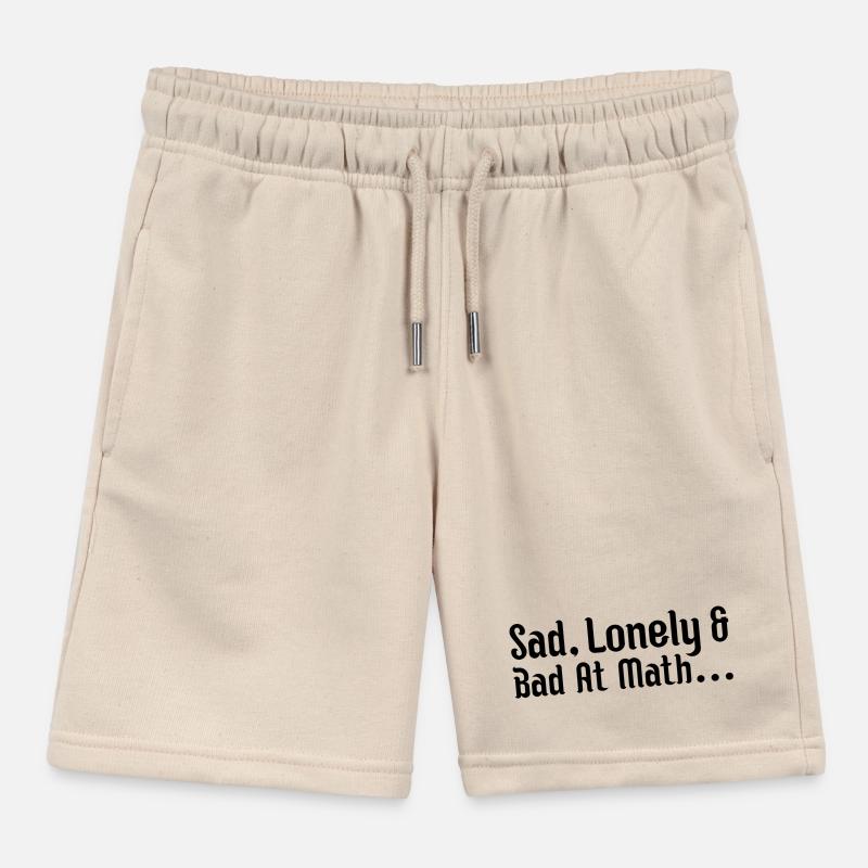 sad, lonely and bad at math Kids Organic Sweat Shorts by Stanley/Stella