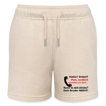 Hallo Onkel - Abholen? Dein Bruder nervt lustig - Kinder Organic Joggingshorts Mini Bolter von Stanley/Stella - Natur - Vorne