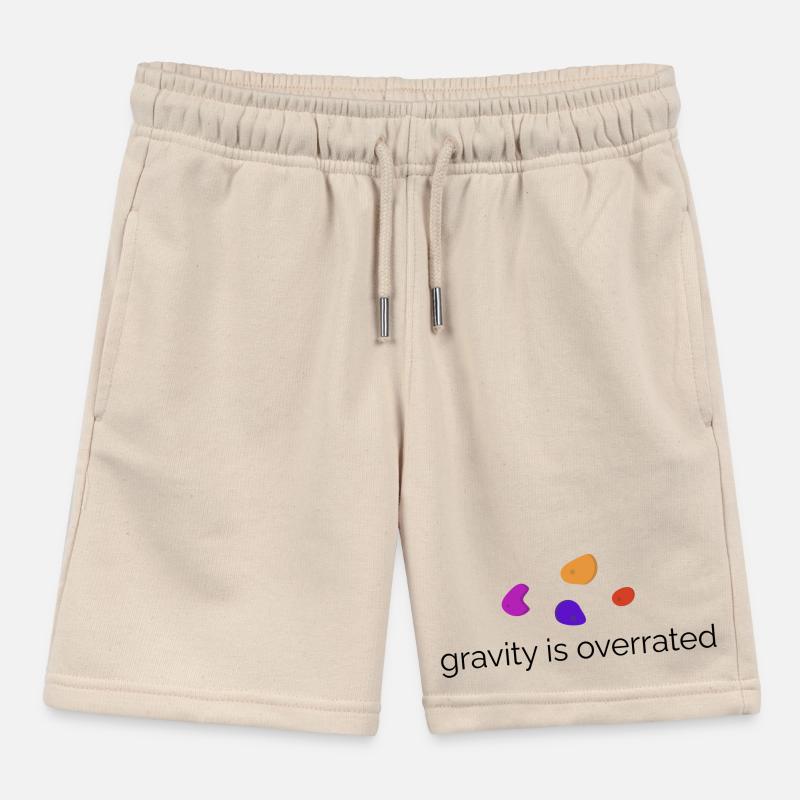 Gravity is overrated - Bouldering Design Kids Organic Sweat Shorts by Stanley/Stella