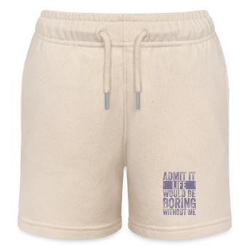 Gib Es Zu Das Leben Wäre Langweilig Ohne Mich - Kinder Organic Joggingshorts Mini Bolter von Stanley/Stella - Natur - Vorne
