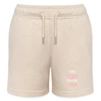 I'm Not Yelling This Is How I Talk 17 - Kinder Organic Joggingshorts Mini Bolter von Stanley/Stella - Natur - Vorne
