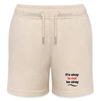 It's okay to not be okay, Mental Heath, okay - Kids Organic Sweat Shorts by Stanley/Stella - soft Ecru - Front
