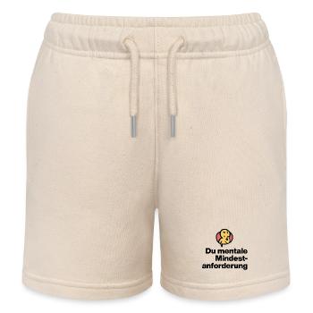 DU MENTALE MINDSTFORDERUNG. SARKASMUS GESCHENK  - Kinder Organic Joggingshorts Mini Bolter von Stanley/Stella - Natur - Vorne