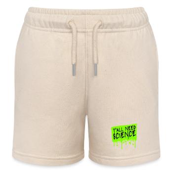 Y'all Need Science Lustig Wissenschaft Nerd Spruch - Kinder Organic Joggingshorts Mini Bolter von Stanley/Stella - Natur - Vorne