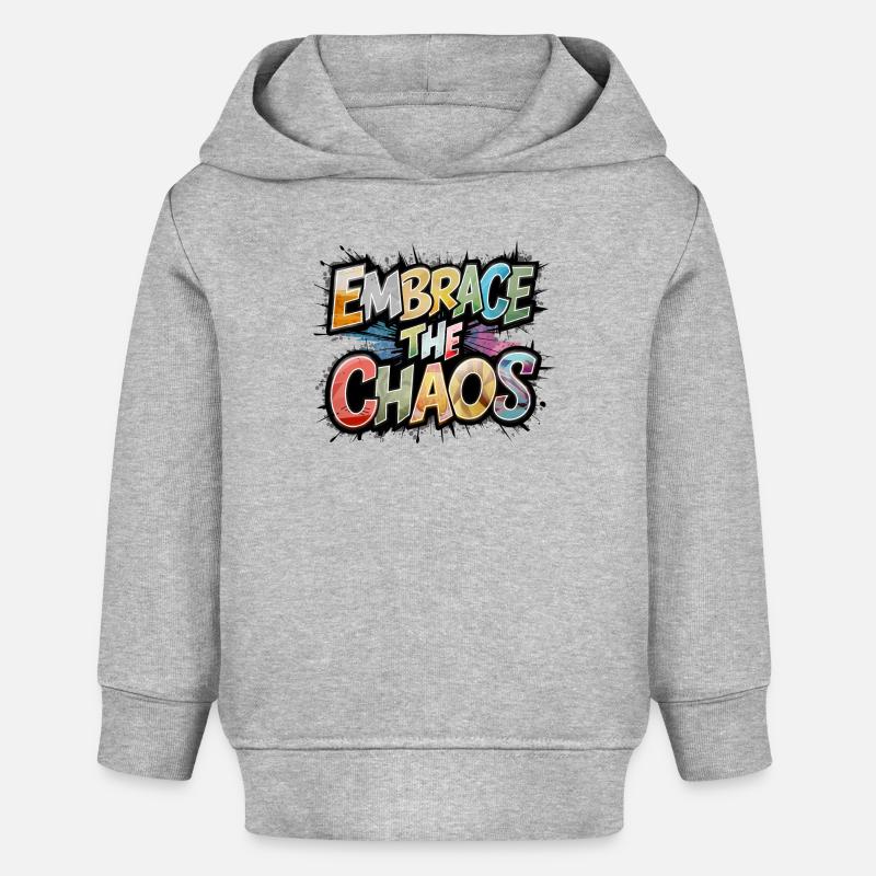 Embrassez le chaos - Sweat à capuche bébé bio Stanley/Stella - gris chiné