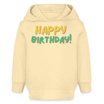 Bon anniversaire - Sweat à capuche bébé bio Stanley/Stella - crème - Devant