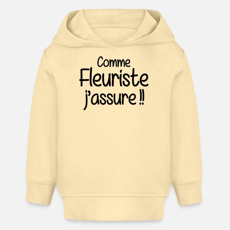 Comme fleuriste j'assure humour métier - Sweat à capuche bébé bio Stanley/Stella - crème