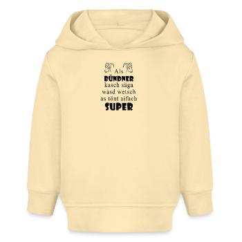 Bündner Dialekt Super Ausdruck - Baby Organic Hoodie Baby Cruiser von Stanley/Stella - Creme - Vorne