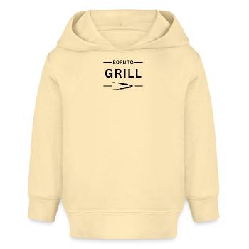Born to Grill – Grillmeister Shirt Geschenk - Baby Organic Hoodie Baby Cruiser von Stanley/Stella - Creme - Vorne