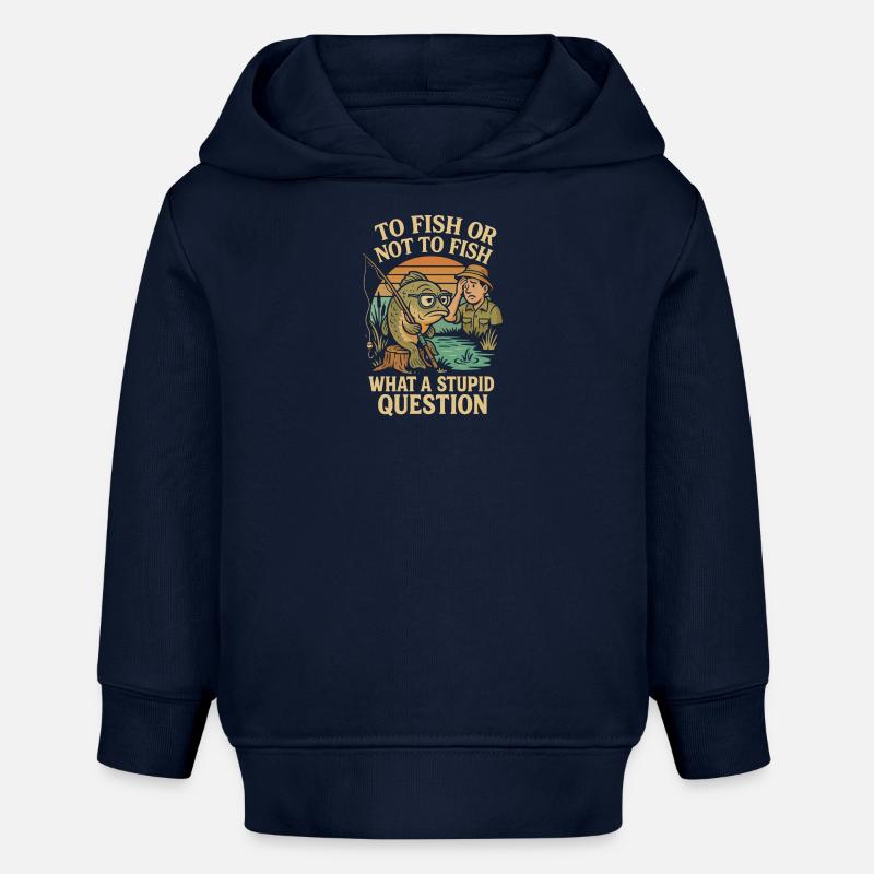 Pêcher ou ne pas pêcher - une question stupide - Sweat à capuche bébé bio Stanley/Stella - bleu marine