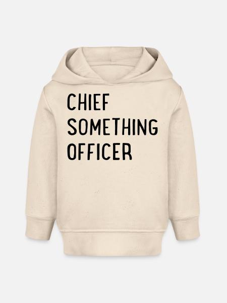 Chief Something Officer - Baby Organic Hoodie Baby Cruiser von Stanley/Stella - Natur