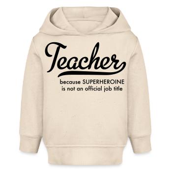 Lehrerin - Baby Organic Hoodie Baby Cruiser von Stanley/Stella - Natur - Vorne