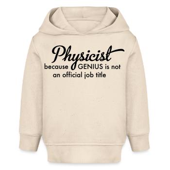 Physicist - Baby Organic Hoodie by Stanley/Stella - soft Ecru - Front