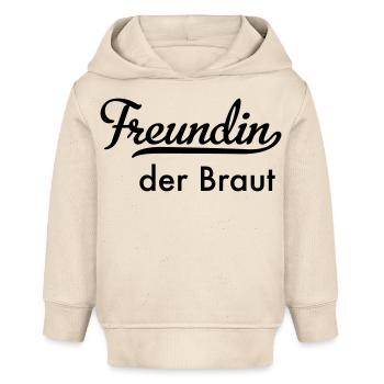 Freundin der Braut - Baby Organic Hoodie Baby Cruiser von Stanley/Stella - Natur - Vorne