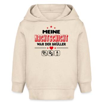 Nachtschicht Nachts Gebrüll Geschrei Babysprüche - Baby Organic Hoodie Baby Cruiser von Stanley/Stella - Natur - Vorne