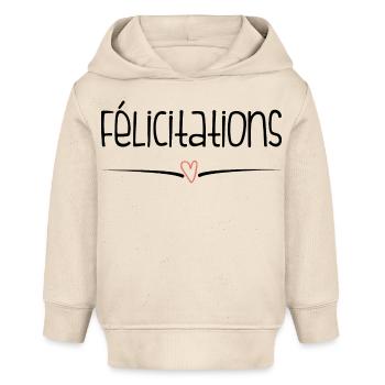 BRAVO. FELICITATIONS. NAISSANCE. ANNIVERSAIRE. BAC - Sweat à capuche bébé bio Stanley/Stella - écru doux - Devant