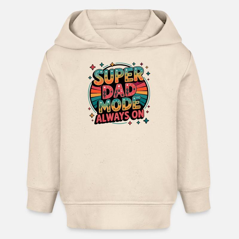 Mode Super Dad Mode Super Dad toujours activé - Sweat à capuche bébé bio Stanley/Stella - écru doux