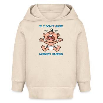 Lustiges weinendes Baby, wenn ich nicht schlafe, schläft niemand. - Baby Organic Hoodie Baby Cruiser von Stanley/Stella - Natur - Vorne