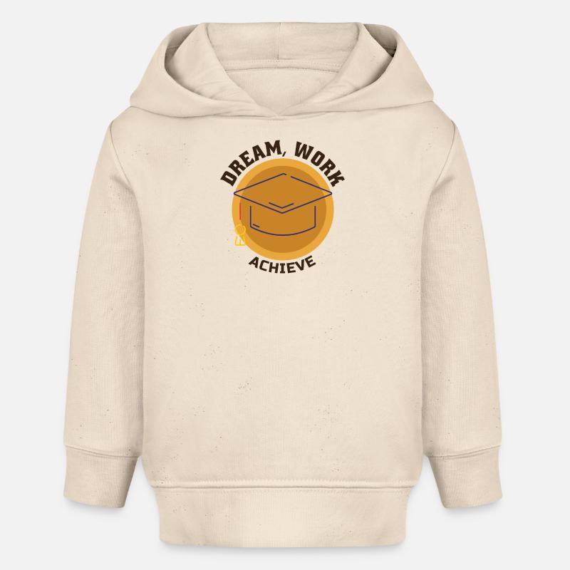 Dream Work Achieve Motivation Succès Ambition - Sweat à capuche bébé bio Stanley/Stella - écru doux