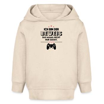 Ich bin Beweis das Mama nicht spielt Baby Säugling - Baby Organic Hoodie Baby Cruiser von Stanley/Stella - Natur - Vorne