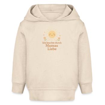 Ich leuchte durch Mamas Liebe – Geschenk Baby - Baby Organic Hoodie Baby Cruiser von Stanley/Stella - Natur - Vorne