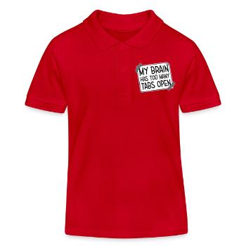 My Brain Has Too Many Tabs Open Lustig Grübeln - Kinder Organic Poloshirt Mini Sprinter von Stanley/Stella - Rot - Vorne