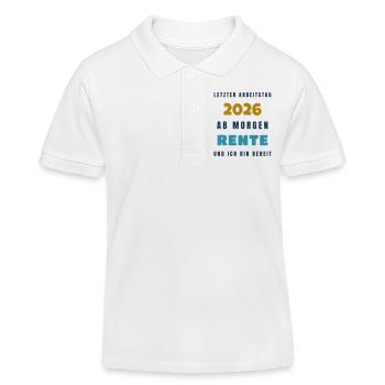 Letzter Arbeitstag 2026 ab morgen Rente - Gift - Kinder Organic Poloshirt Mini Sprinter von Stanley/Stella - Weiß - Vorne