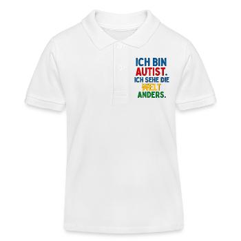 Ich bin Autist Ich sehe die Welt anders Spruch - Kinder Organic Poloshirt Mini Sprinter von Stanley/Stella - Weiß - Vorne