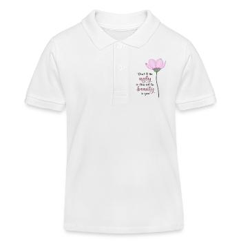Ne laissez pas le laid tuer la beauté en vous - Polo enfant bio Stanley/Stella - blanc - Devant