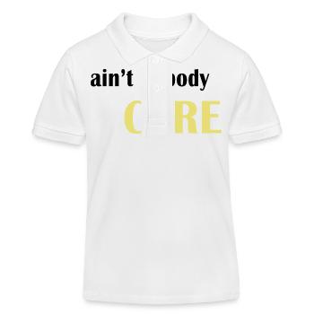 Ain't nobody care - Kids Organic Polo Shirt by Stanley/Stella - white - Front