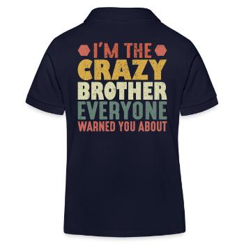 I'm The Crazy Brother Everyone Warned You About - Kids Organic Polo Shirt by Stanley/Stella - navy - Back