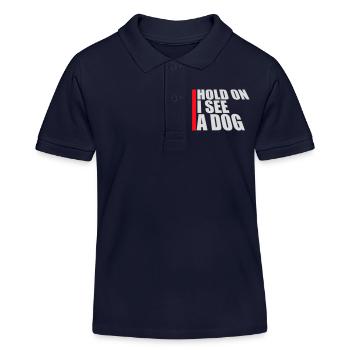 Hold On I See A Dog Hund Lustig Abgelenkt Spruch - Kinder Organic Poloshirt Mini Sprinter von Stanley/Stella - Navy - Vorne