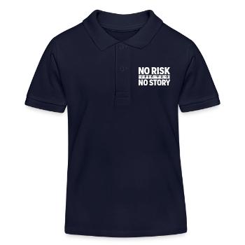NO RISK NO STORY Sports Adventure Statement - Kids Organic Polo Shirt by Stanley/Stella - navy - Front