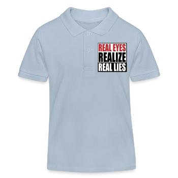 realize real eyes reall lies | Farben änderbar - Kinder Organic Poloshirt Mini Sprinter von Stanley/Stella - sky Blue - Vorne