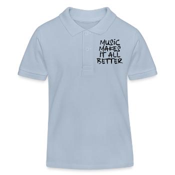 Music makes it all better.- black - Kinder Organic Poloshirt Mini Sprinter von Stanley/Stella - sky Blue - Vorne