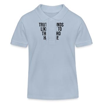 Wahrheit klingt wie Hass für diejenigen, die die - Kinder Organic Poloshirt Mini Sprinter von Stanley/Stella - sky Blue - Vorne