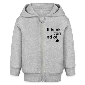 OK Quote - Baby Organic Zip-up Hoodie by Stanley/Stella - heather grey - Front
